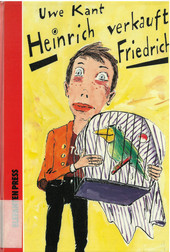 Cover: Heinrich verkauft Friedrich 9783885204541