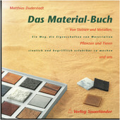 Cover: Das Materialbuch. Von Steinen und Metallen, Pflanzen und Tieren und uns 9783794129942