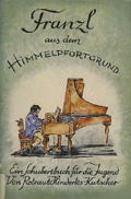 Cover: Franzl aus dem Himmelpfortgrund 1842
